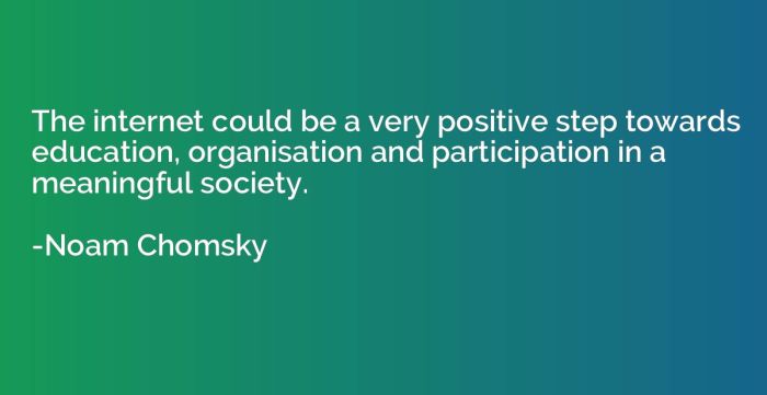 The internet could be a very positive step towards education ... Edukasi internet positif